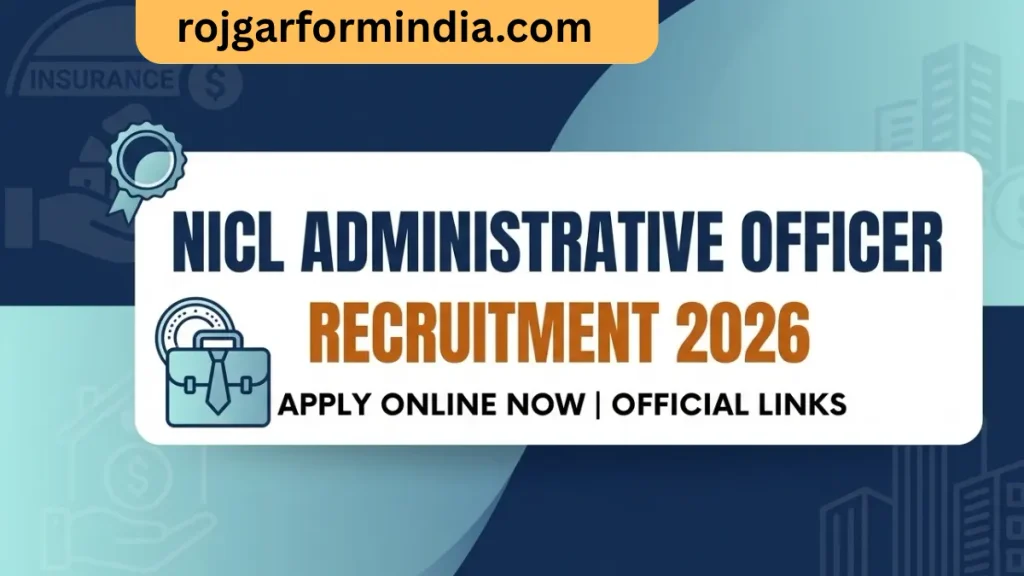 NICL Administrative Officer Recruitment 2026: Apply Online